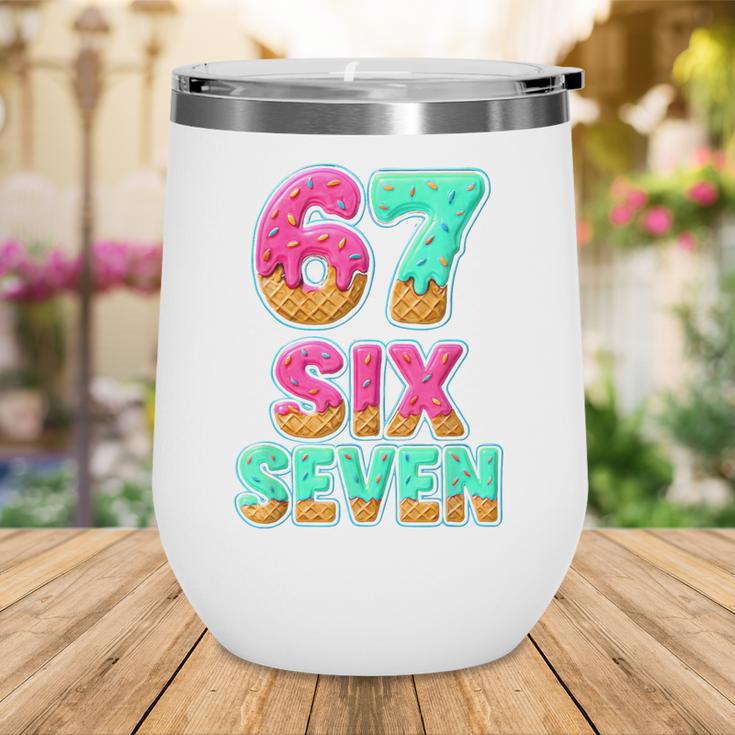 67 Ice Cream Drip Baseball Six Seven 6-7 Meme Teen Boy Wine Tumbler 67 Ice Cream Drip Baseball Six Seven 6-7 Meme Teen Boy Wine Tumbler