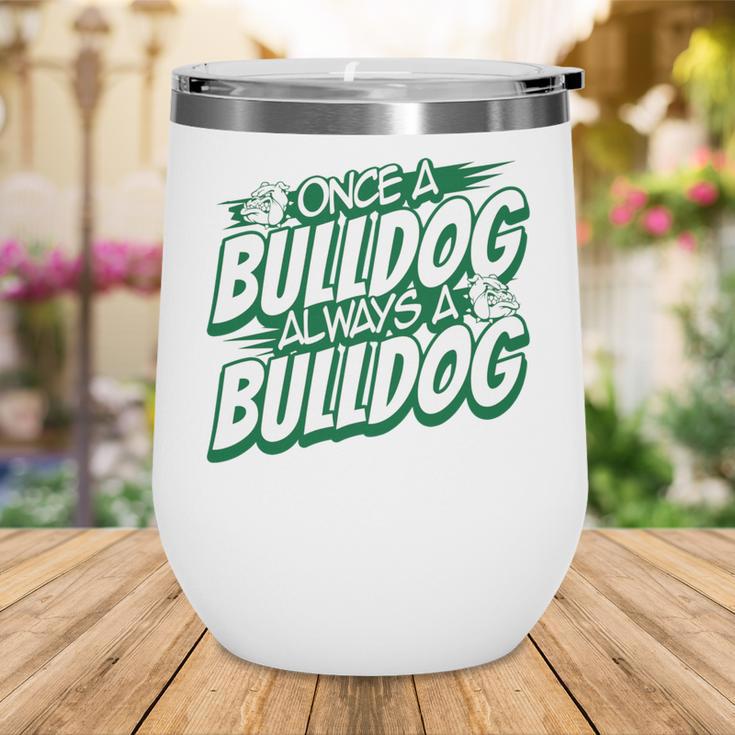 Always A Bulldog Back To School Spirit G Performance Wine Tumbler Always A Bulldog Back To School Spirit G Performance Wine Tumbler