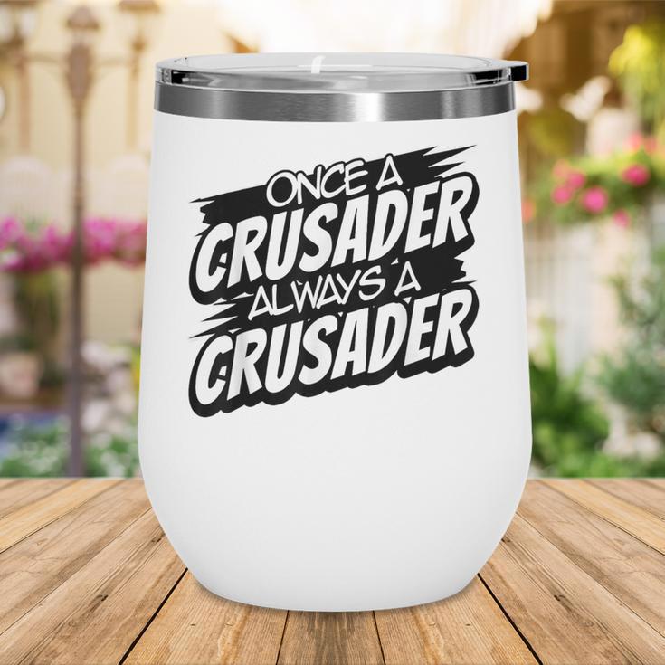 Always A Crusader Back To School Spirit Wine Tumbler