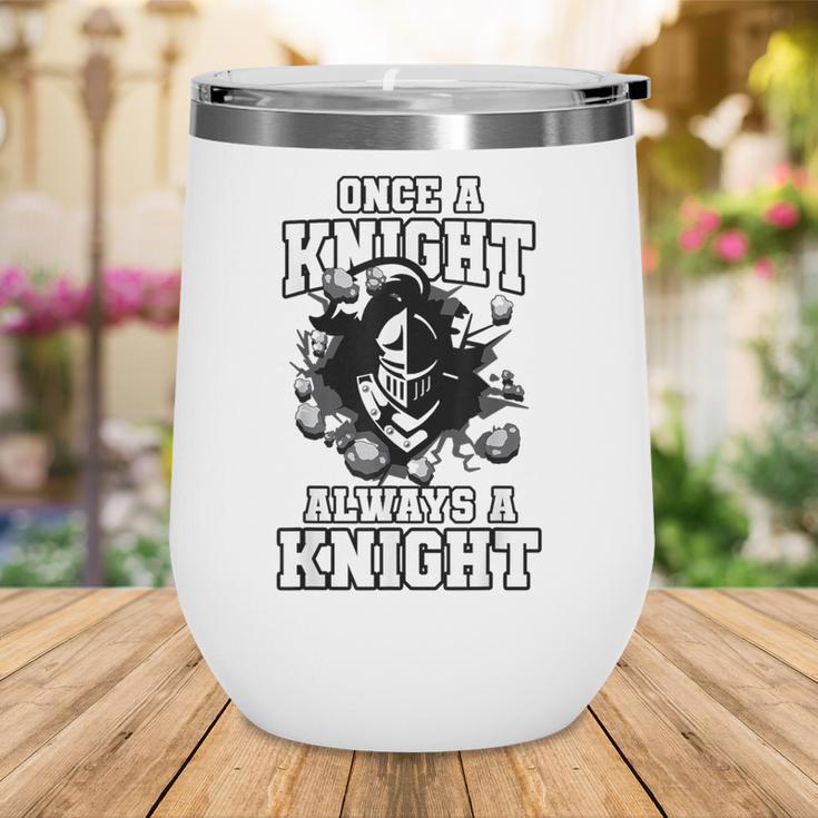 Always A Knight Back To School Spirit Wine Tumbler Always A Knight Back To School Spirit Wine Tumbler