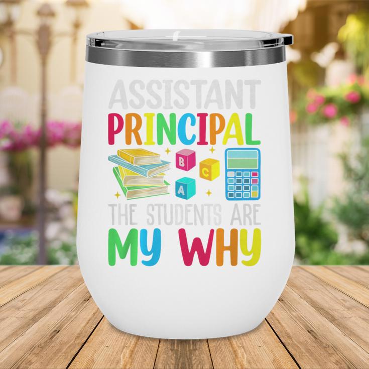 Back To School Assistant Principal The Students Are My Why Premium Tri-Blend Wine Tumbler