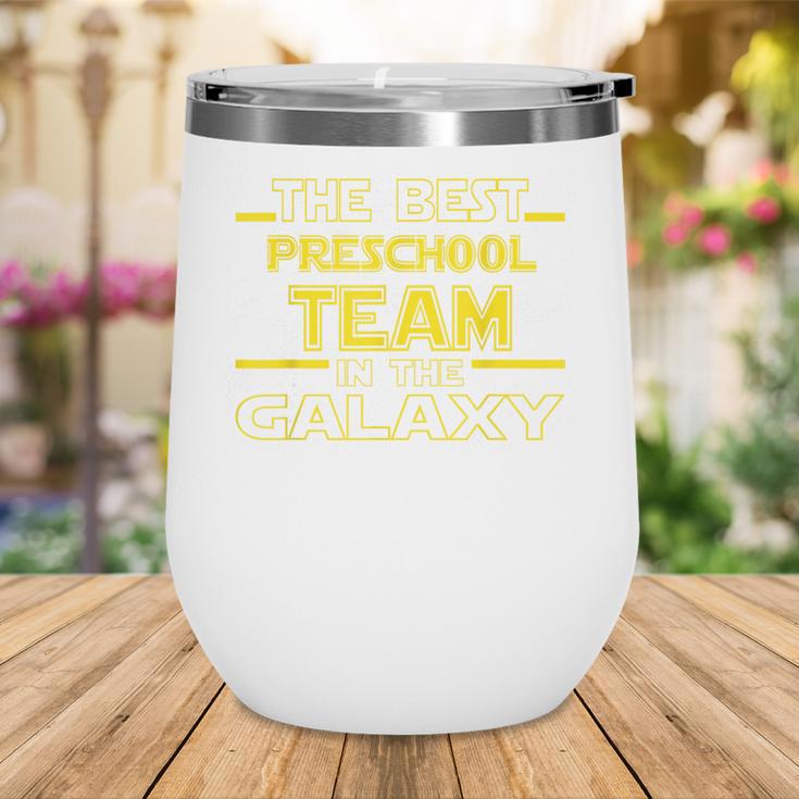 Back To School Best Preschool Team In The Galaxy Space Out Wine Tumbler