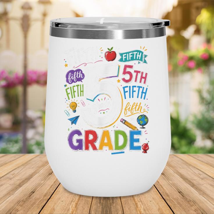 Back To School Fifth 5th Grade Classroom Typography Wine Tumbler Back To School Fifth 5th Grade Classroom Typography Wine Tumbler