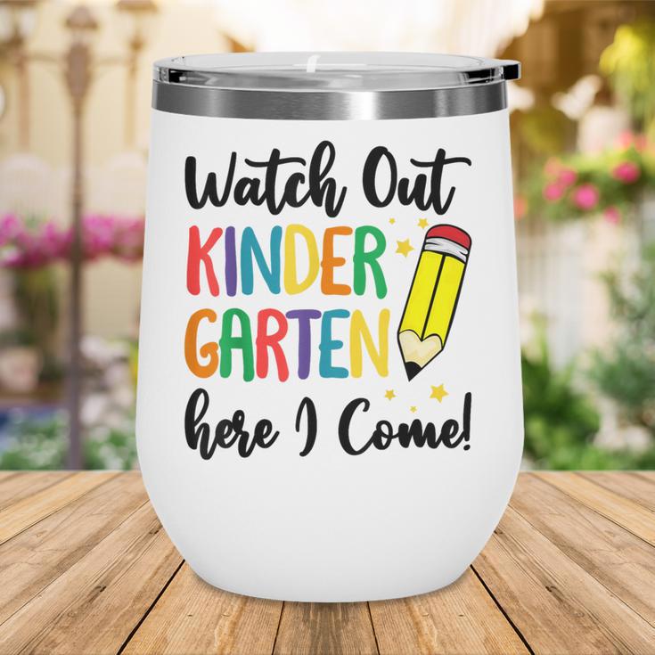 Back To School Kids Watch Out Kindergarten Here I Come Wine Tumbler Back To School Kids Watch Out Kindergarten Here I Come Wine Tumbler