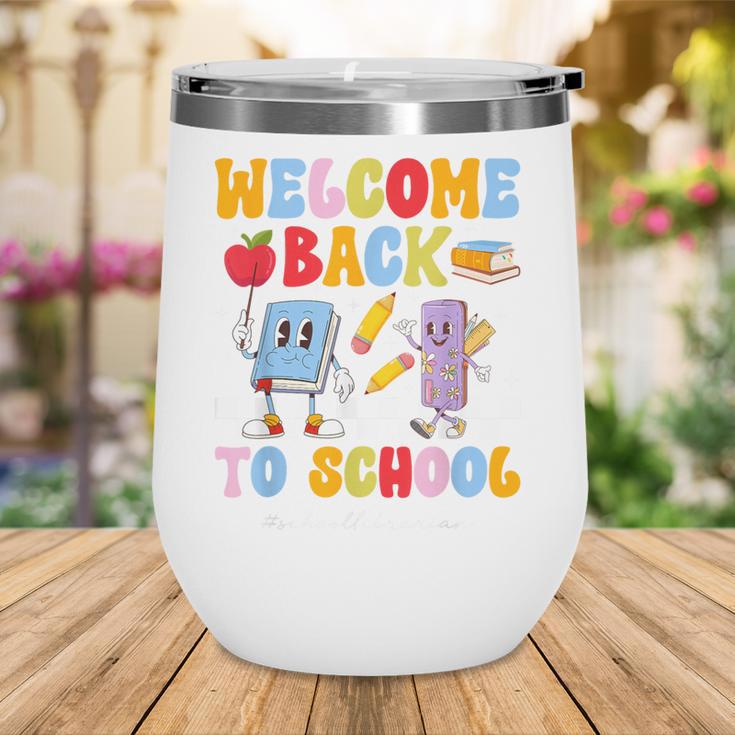 Back To School Librarian First Day Of School Librarian Wine Tumbler Back To School Librarian First Day Of School Librarian Wine Tumbler