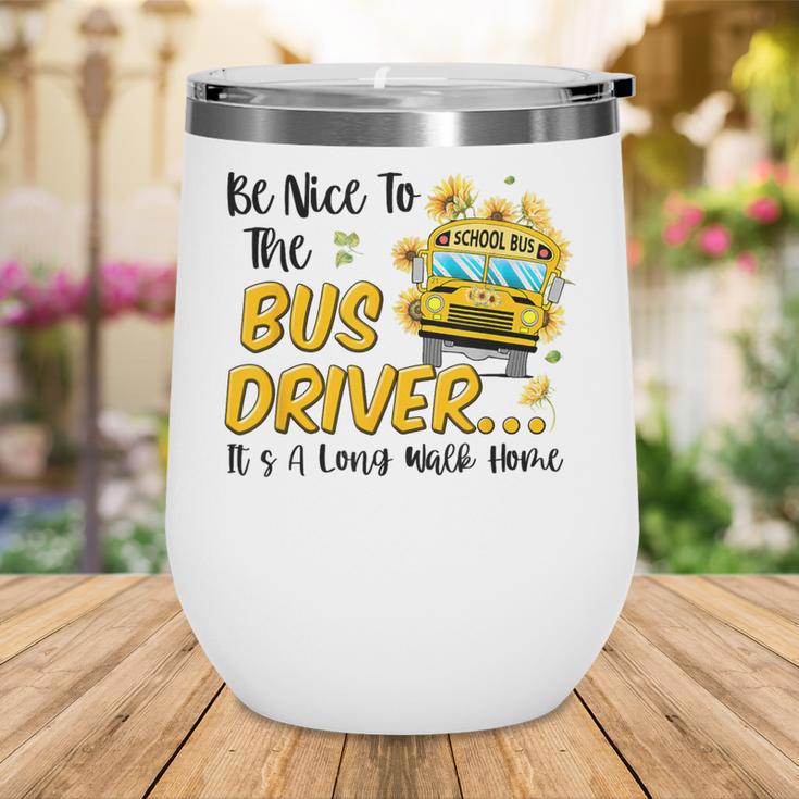 Back To School Be Nice To The Bus Driver Magic School Bus Wine Tumbler Back To School Be Nice To The Bus Driver Magic School Bus Wine Tumbler