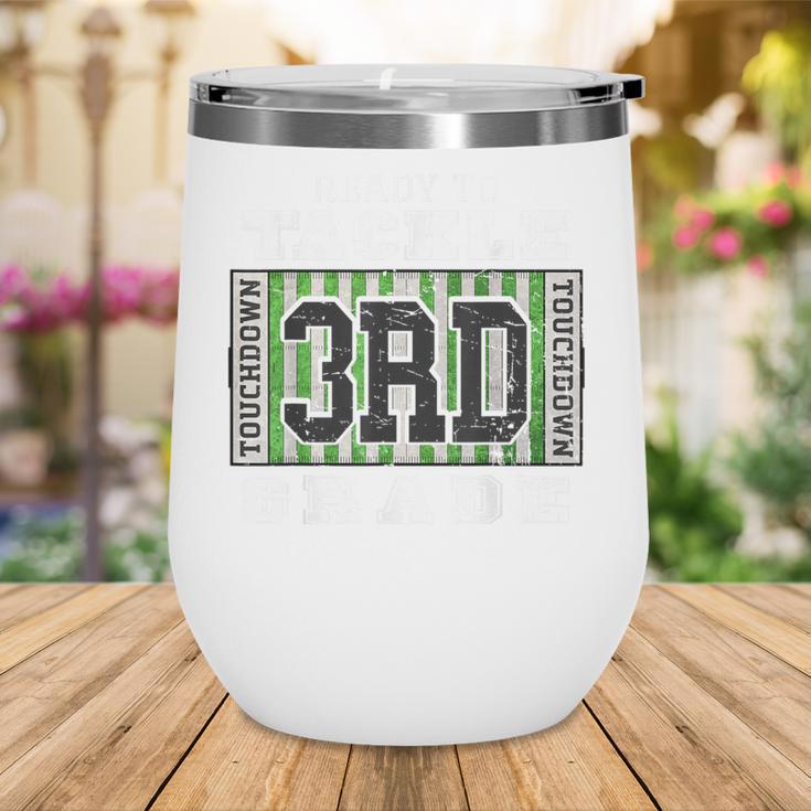 Back To School Ready To Tackle 3rd Grade Football Wine Tumbler Back To School Ready To Tackle 3rd Grade Football Wine Tumbler