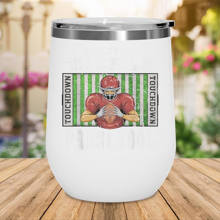 Back To School Ready To Tackle Preschool Football Theme Wine Tumbler Back To School Ready To Tackle Preschool Football Theme Wine Tumbler