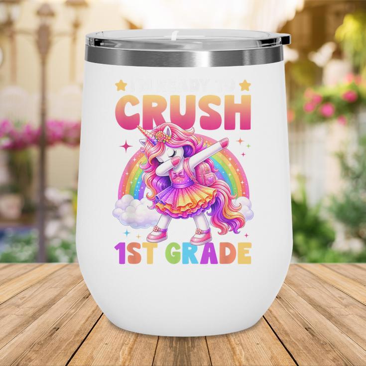 Back To School Unicorn Girls I'm Ready To Crush 1st Grade Wine Tumbler
