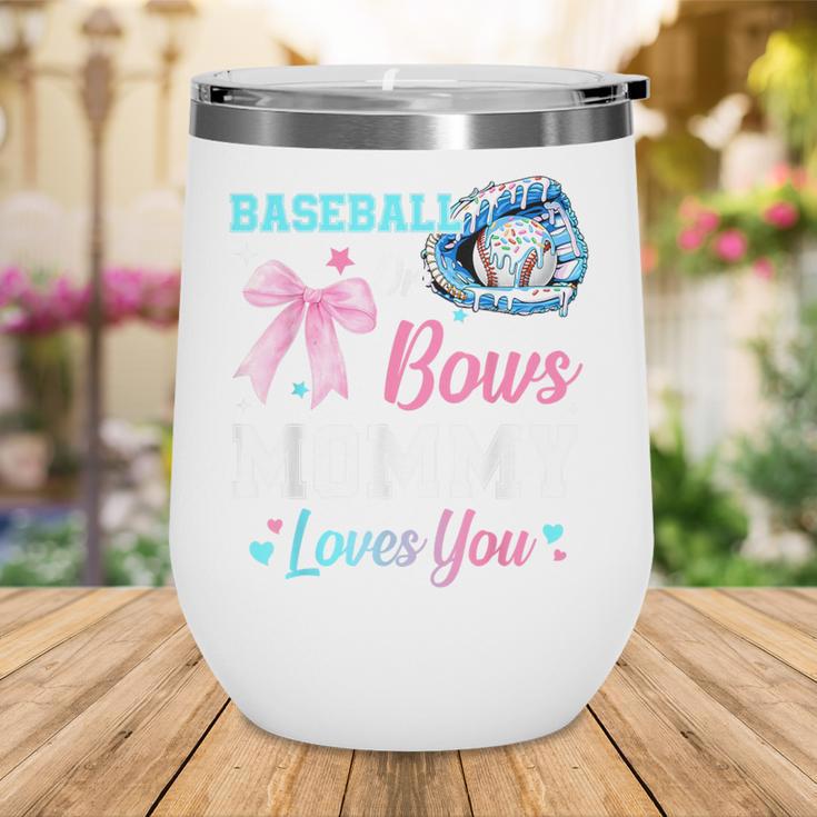 Baseball Or Bows Your Mommy Loves You Gender Reveal Matching Wine Tumbler Baseball Or Bows Your Mommy Loves You Gender Reveal Matching Wine Tumbler