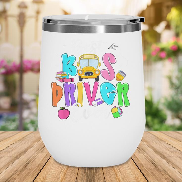 Best Bus Driver Ever Back To School Wine Tumbler
