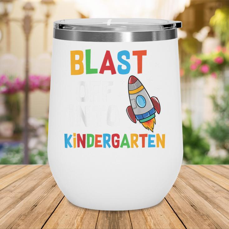 Blast Off Into Kindergarten Back To School Rocket Wine Tumbler Blast Off Into Kindergarten Back To School Rocket Wine Tumbler