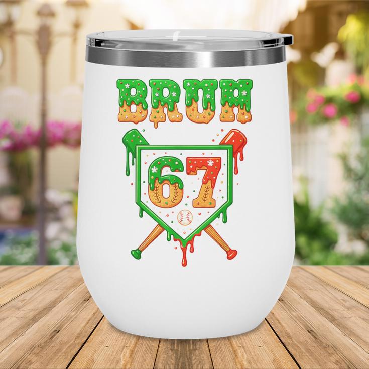Bruh 67 Baseball Christmas Gingerbread Drip Number 67 Player Wine Tumbler