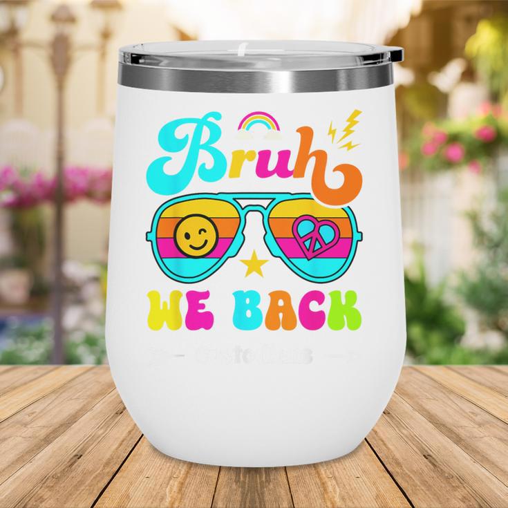 Bruh We Back Custodian Back To School Wine Tumbler Bruh We Back Custodian Back To School Wine Tumbler