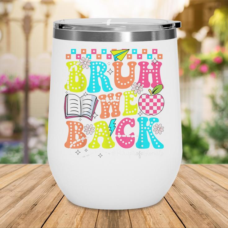 Bruh We Back Paraprofessional Back To School Wine Tumbler Bruh We Back Paraprofessional Back To School Wine Tumbler