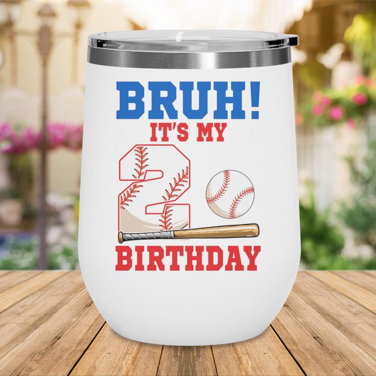 Bruh It's My 2nd Birthday Boy Baseball Themed Party Wine Tumbler