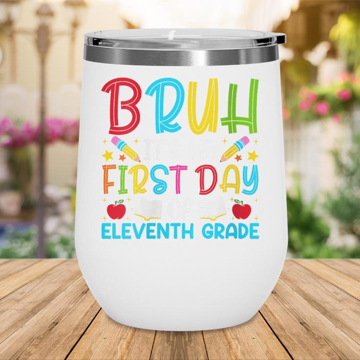 Bruh It's My First Day Of Junior Back To School Wine Tumbler Bruh It's My First Day Of Junior Back To School Wine Tumbler