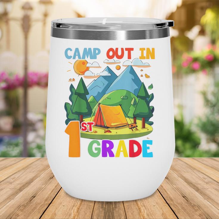 Camp Out In 1st Grade Back To School For Camping Lover Wine Tumbler