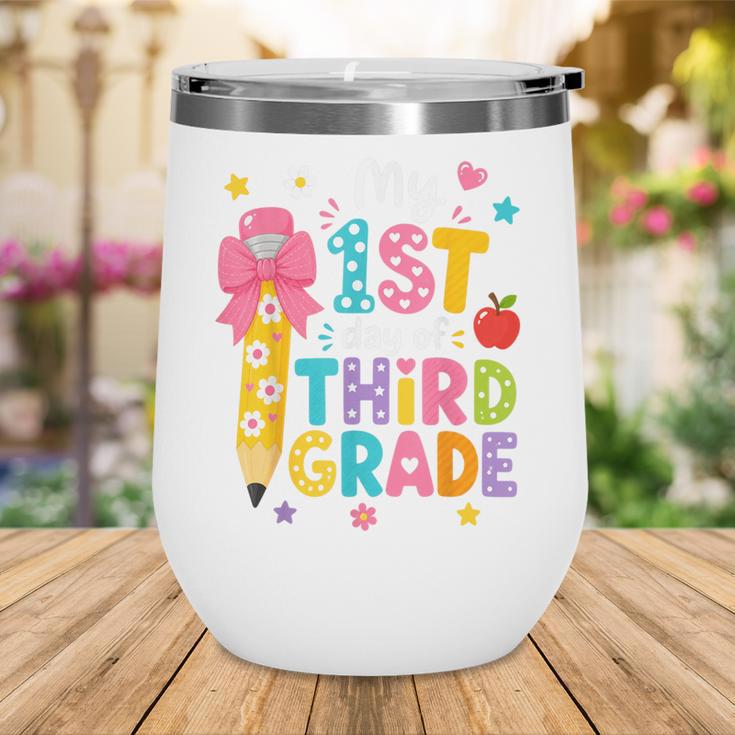 Cute My 1st Day Of Third Grade Pencil Back To School Girls Wine Tumbler Cute My 1st Day Of Third Grade Pencil Back To School Girls Wine Tumbler