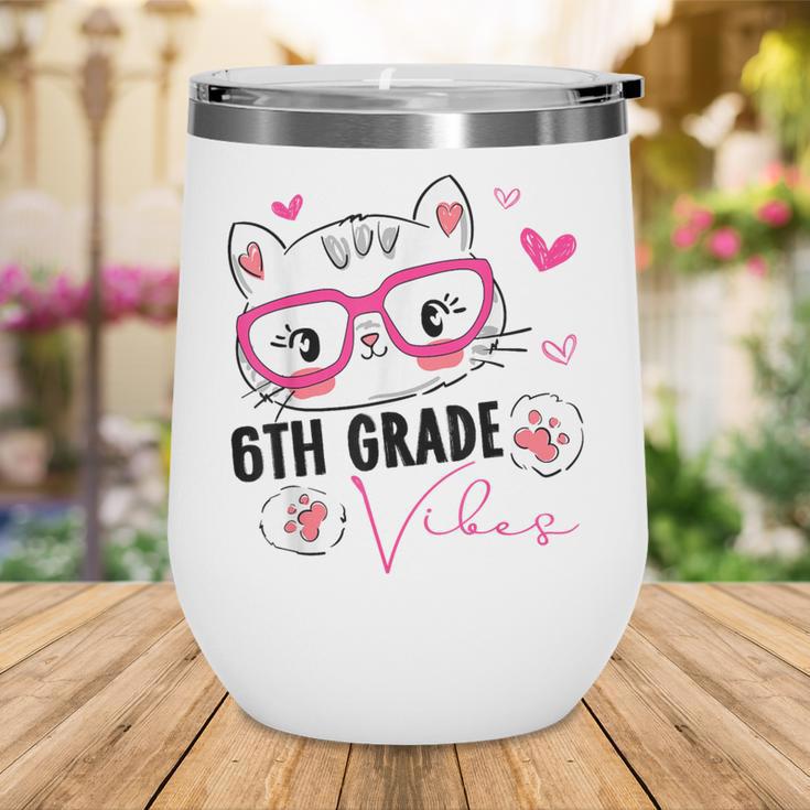 Cute 6th Grade Vibes Cat Kitten Lover Back To School Girls Wine Tumbler Cute 6th Grade Vibes Cat Kitten Lover Back To School Girls Wine Tumbler
