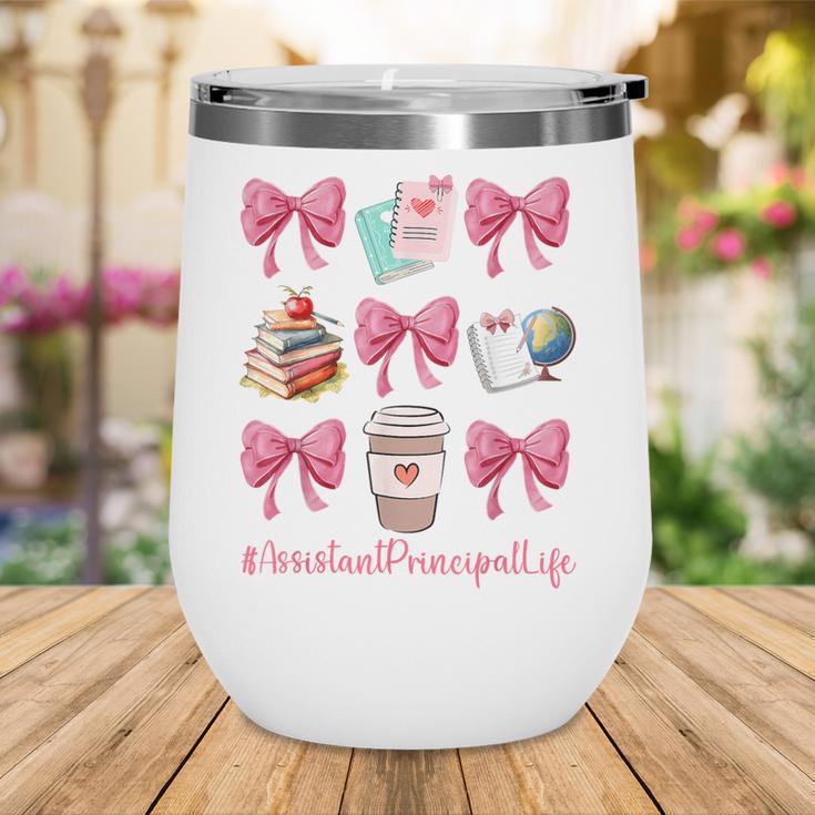 Cute Coquette Bows Assistant Principal Life Back To School Wine Tumbler Cute Coquette Bows Assistant Principal Life Back To School Wine Tumbler