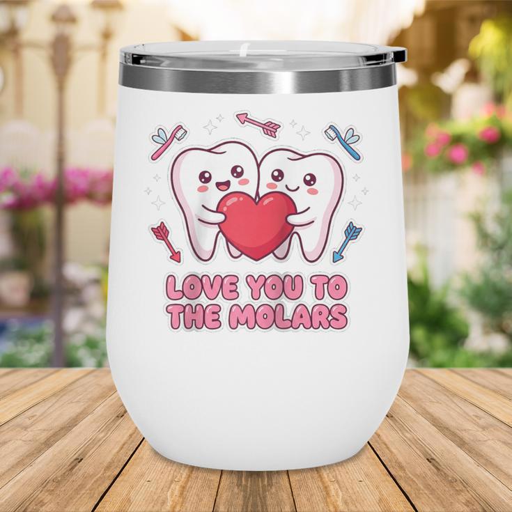 Cute Dentist Valentine Love You To The Molars Teeth Pun Raglan Baseball Tee Wine Tumbler Cute Dentist Valentine Love You To The Molars Teeth Pun Raglan Baseball Tee Wine Tumbler