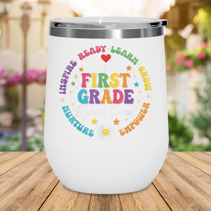 Cute Watch Out First Grade Here I Come Back To School Wine Tumbler Cute Watch Out First Grade Here I Come Back To School Wine Tumbler