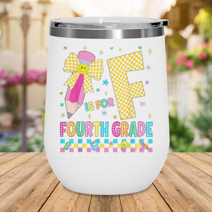 F Is For Fourth Grade Back To School Pencil Bow 4th Grade Wine Tumbler
