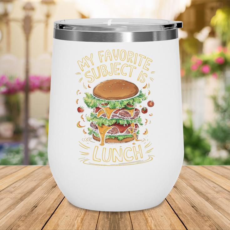 My Favorite Subject Is Lunch Hamburger Back To School Premium Tri-Blend Wine Tumbler My Favorite Subject Is Lunch Hamburger Back To School Premium Tri-Blend Wine Tumbler