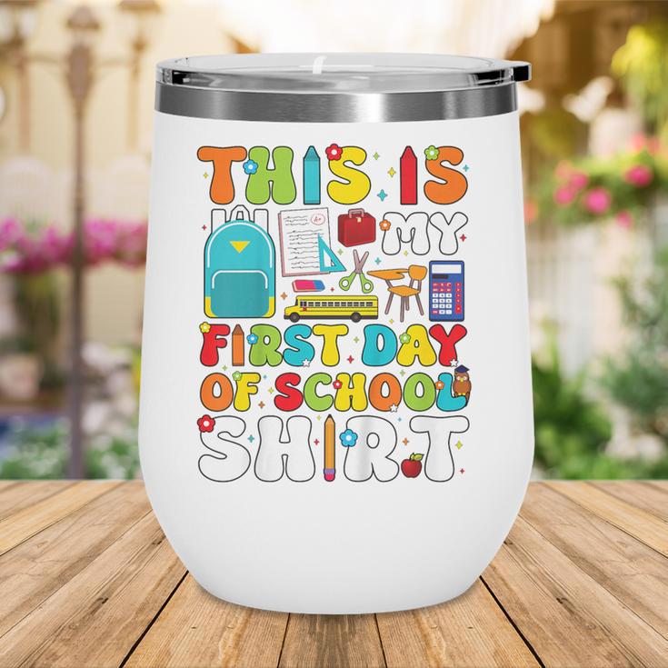 First Day Of School Shirt Boys Girls Back To School Wine Tumbler First Day Of School Shirt Boys Girls Back To School Wine Tumbler
