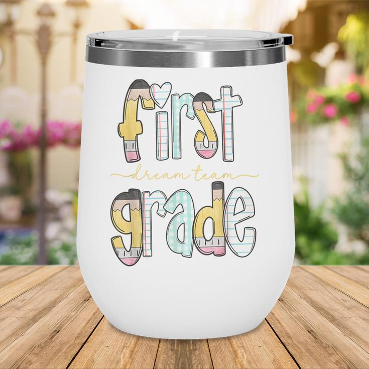 First Grade Dream Team Pencil Back To School Boys Girls Wine Tumbler
