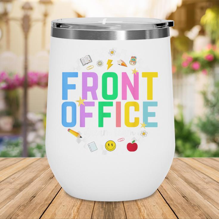 Front Office Squad Back To School Happy First Day Of School Wine Tumbler