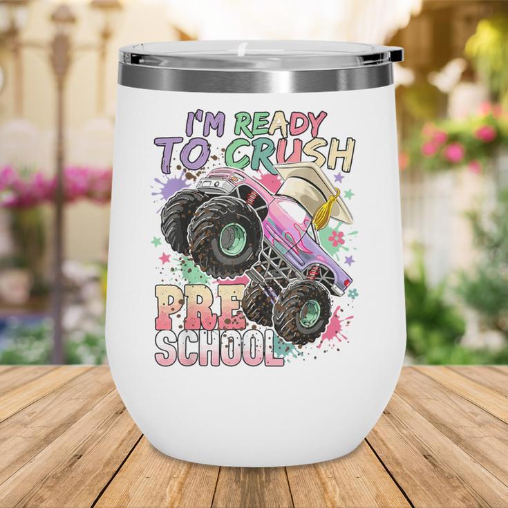 Girls Monster Trucks Ready To Crush Preschool Back To School Wine Tumbler Girls Monster Trucks Ready To Crush Preschool Back To School Wine Tumbler