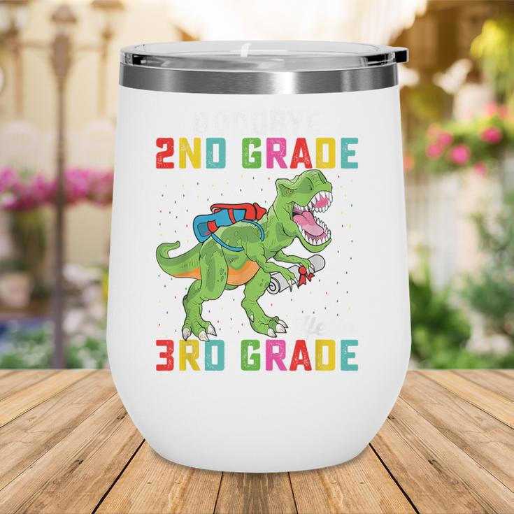 Goodbye 2nd Grade Hello 3rd GradeRex Back To School Wine Tumbler