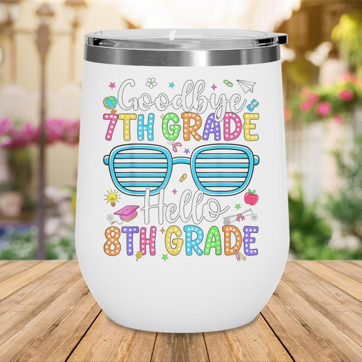 Goodbye 7th Grade Hello 8th Grade Graduation Back To School Wine Tumbler