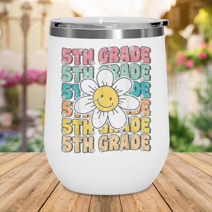 Groovy 5th Grade Back To School First Day Of Fifth Grade Wine Tumbler Groovy 5th Grade Back To School First Day Of Fifth Grade Wine Tumbler