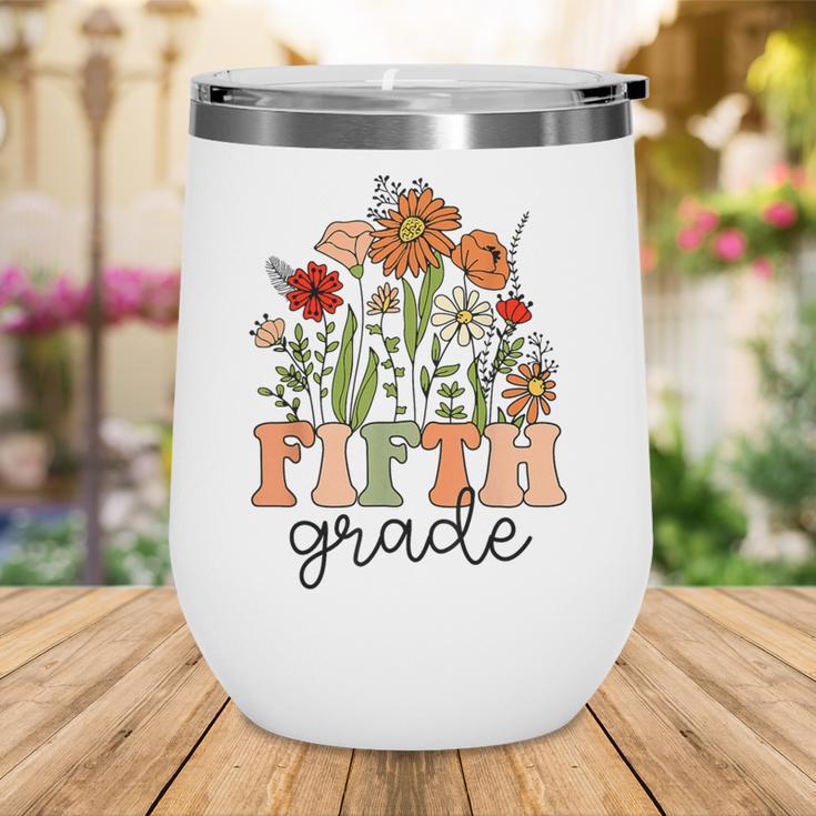 Groovy Fifth Grade Wildflowers Back To School 5th Grade Wine Tumbler Groovy Fifth Grade Wildflowers Back To School 5th Grade Wine Tumbler