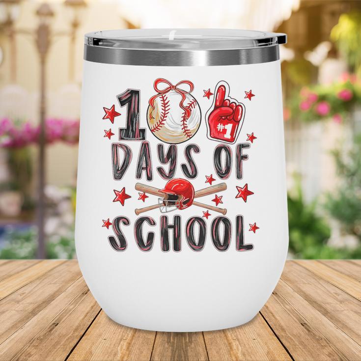 Happy 100 Days Of School Baseball Girls Coquette Bow Teacher Wine Tumbler Happy 100 Days Of School Baseball Girls Coquette Bow Teacher Wine Tumbler