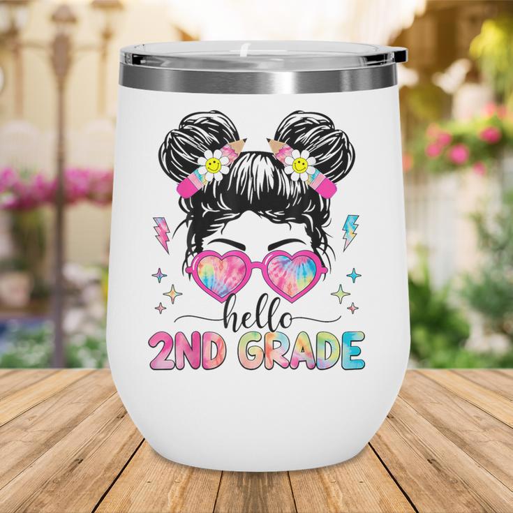Hello 2nd Grade Messy Bun Back To School First Day Girl Kids Wine Tumbler Hello 2nd Grade Messy Bun Back To School First Day Girl Kids Wine Tumbler