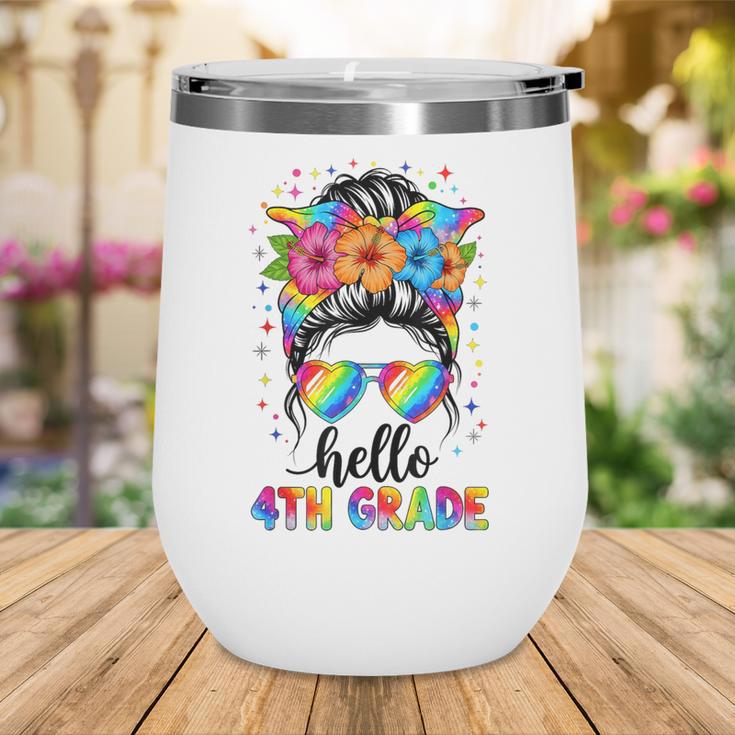 Hello 4th Grade Messy Bun Girls Back To School First Day Wine Tumbler Hello 4th Grade Messy Bun Girls Back To School First Day Wine Tumbler