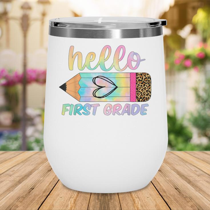Hello First Grade Back To School Pencil Tie Dye 1st Grade Wine Tumbler Hello First Grade Back To School Pencil Tie Dye 1st Grade Wine Tumbler