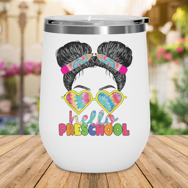 Hello Preschool Messy Bun Tie Dye Back To School Girls Kids Wine Tumbler Hello Preschool Messy Bun Tie Dye Back To School Girls Kids Wine Tumbler