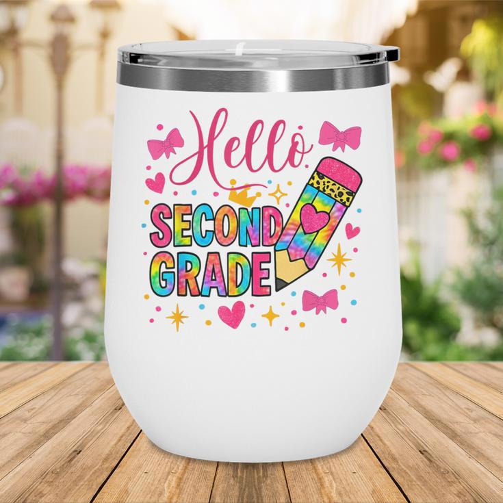 Hello Second Grade Colorful Pencil Tie Dye Back To School Wine Tumbler Hello Second Grade Colorful Pencil Tie Dye Back To School Wine Tumbler