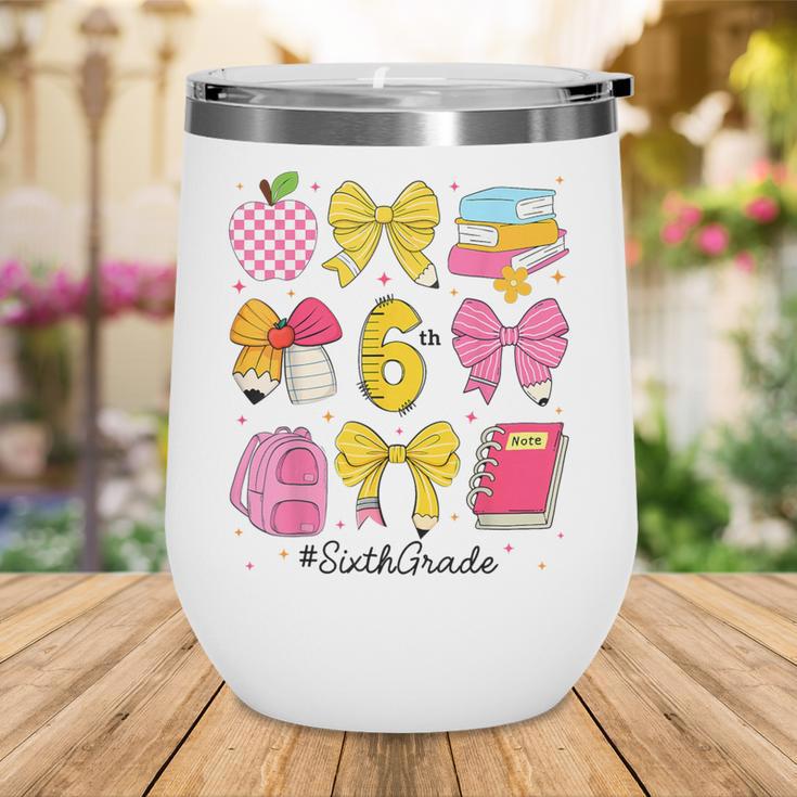 Hello Sixth 6th Grade Back To School Coquette Bow Girls Wine Tumbler Hello Sixth 6th Grade Back To School Coquette Bow Girls Wine Tumbler