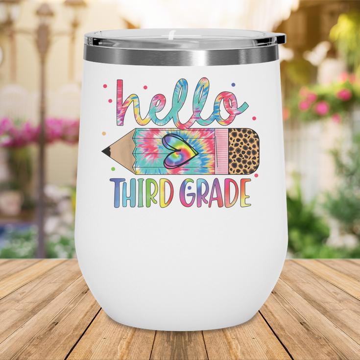 Hello Third Grade Pencil Tie Dye Back To School 3rd Grade Wine Tumbler Hello Third Grade Pencil Tie Dye Back To School 3rd Grade Wine Tumbler