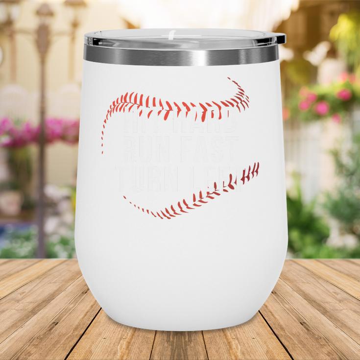 Hit Hard Run Fast Turn Left Baseball Player & Fan Premium Tri-Blend Wine Tumbler