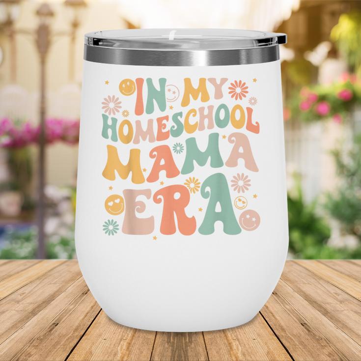 In My Homeschool Mama Era Retro Back To School Wine Tumbler
