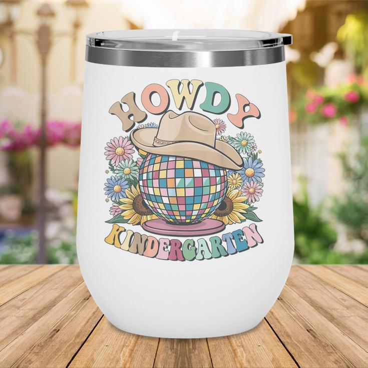 Howdy Kindergarten Cowgirl Country Western Back To School Wine Tumbler Howdy Kindergarten Cowgirl Country Western Back To School Wine Tumbler