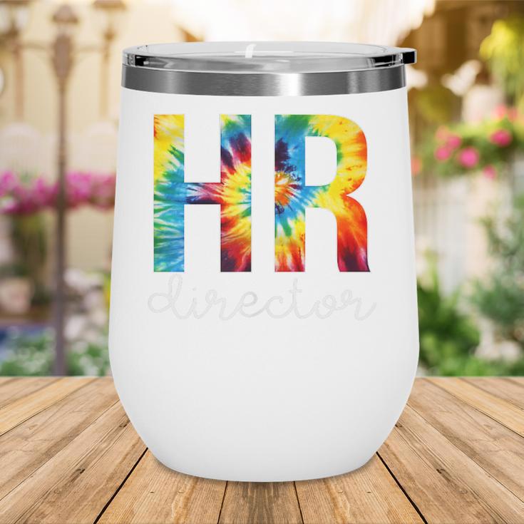 HR Director For Work Tie Dye Back To School Appreciation Day Wine Tumbler HR Director For Work Tie Dye Back To School Appreciation Day Wine Tumbler