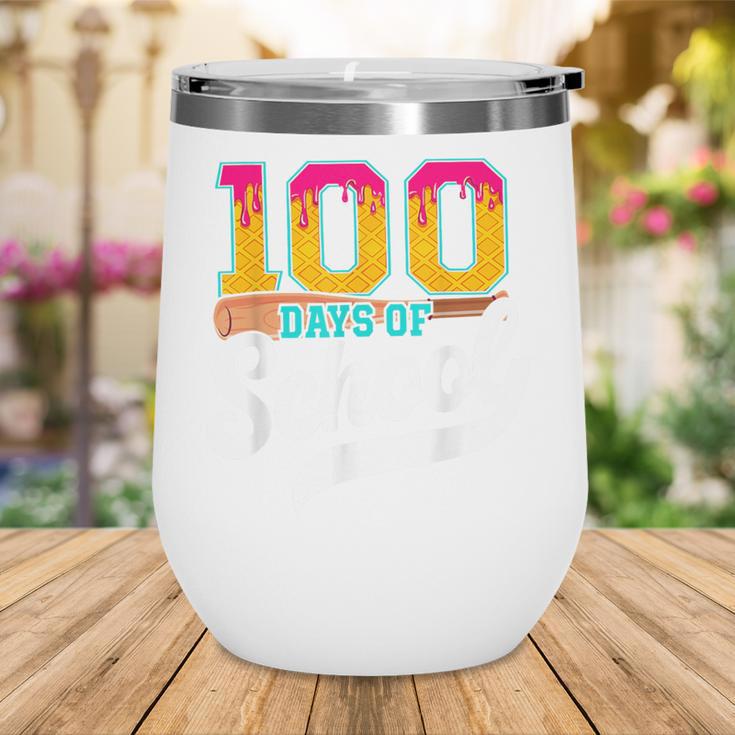 Ice Cream Drip 100 Days Of School Baseball Boys 100th Day Wine Tumbler Ice Cream Drip 100 Days Of School Baseball Boys 100th Day Wine Tumbler